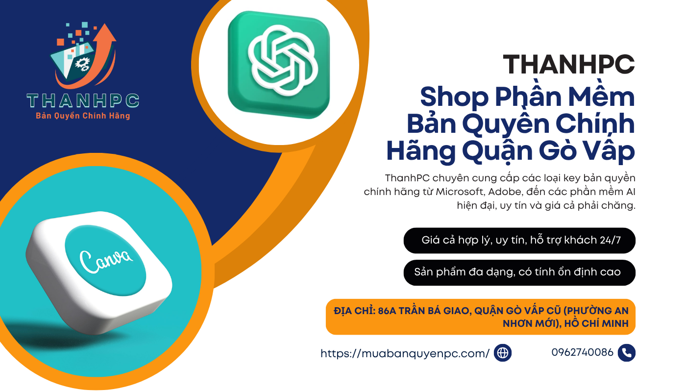 Shop Phần Mềm Bản Quyền Chính Hãng Quận Gò Vấp – ThanhPC