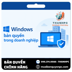 Bản quyền Windows 10/11 tại ThanhPC